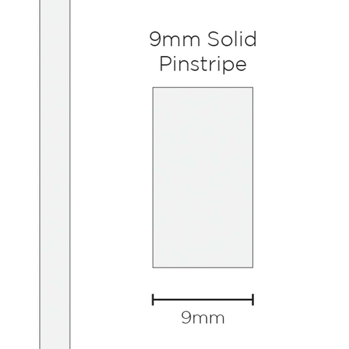 Pinstripe Solid White 9mm x 10mt